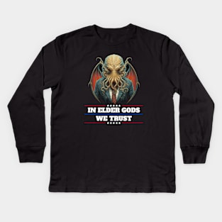 Cthulhu For President USA 2024 Election - In Elder Gods We Trust Kids Long Sleeve T-Shirt